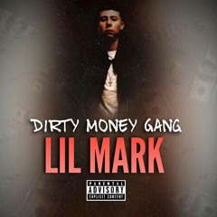 Lil_Mark-_Dirty_Money_Gang.mp3