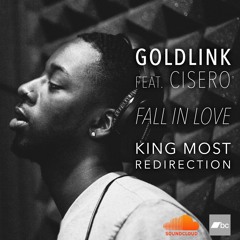GoldLink feat Cisero "Fall In Love" (King Most Redirection)