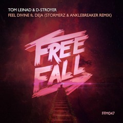 Tom Leinad & D-Stroyer - Feel Divine (Stormerz & Anklebreaker Remix)