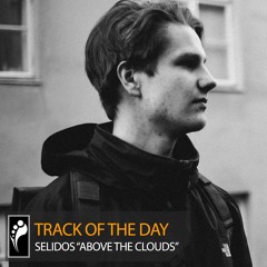 Track of the Day: Selidos “Above the Clouds”