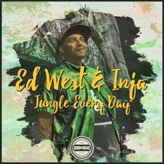 Ed West & Inja - Jungle Every Day