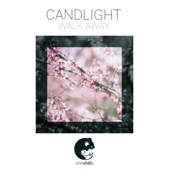 CANDLIGHT - Walk Away