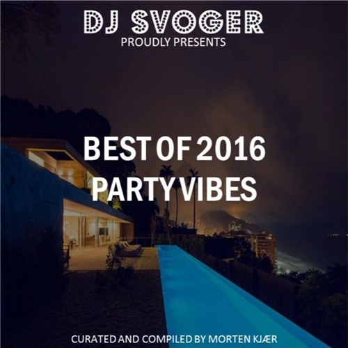 Best of 2016 - Selected Party Vibes