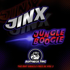 Jinx - Jungle Boogie RNT Oracle Free Dl Vol 2
