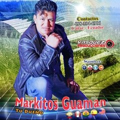 MARKITOS GUAMAN ► Asi a Jhony ♪ VASQUEZ PRODUCCIONES ✓