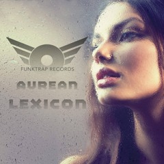 Aurean - Lexicon (LJ MTX Remix)