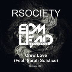 Rsociety - Crew Love (Feat. Sarah Solstice)