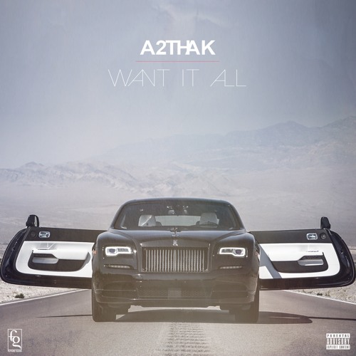 A2thak Want It ALL