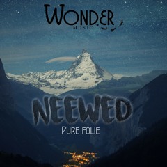 Neewed - Pure folie (freestyle)
