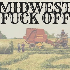 MIDWEST FUCK OFF FT. SMILES