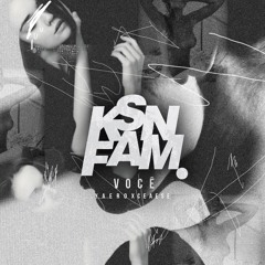 KSN FAM - VOCE