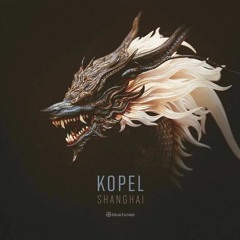 Kopel - Shanghai @ Coming out soon on Blue Tunes Records