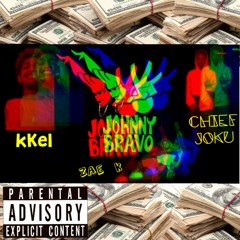 Johnny Bravo- kKel x zae k (Prod.Birdie Bands)