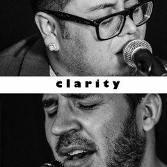 Clarity - Andrew Garcia & Andy Lange