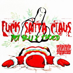 FUCK SANTA CLAUS