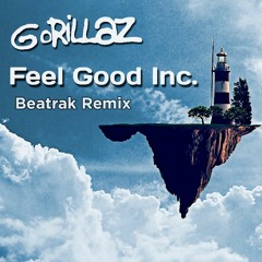 Gorillaz - Feel God Inc. (Beatrak Remix - FREE DOWNLOAD
