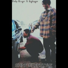 Shine Freestyle -80ty & Peshy Kruger