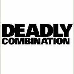 Deadly Combination Feat. Swag Midas