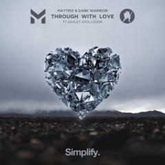 Through With Love (prod. by MayTrix & Dark Warrior)