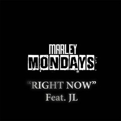 Marley Young - Right Now (Ft. JL)