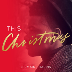 THIS CHRISTMAS BY JERMAINE HARRIS