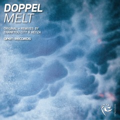DOPPEL - Melt (Thankyou City Remix)