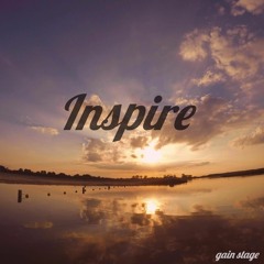 Inspire (Original Chill Mix) [OUT ON SPOTIFY]