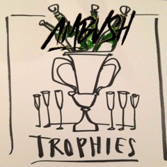 Trophies (AMBVSH Remix) [FREE DOWNLOAD]