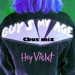 Hey Violet - Guys My Age / KSHMR Dzeko & Torres Imaginate (Cbus Mix)