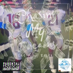 Chasing My Dream - ent aj x rocko