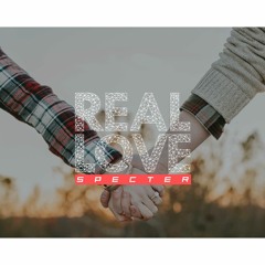 r e a l o v e - Specter (Nguyễn Thanh)
