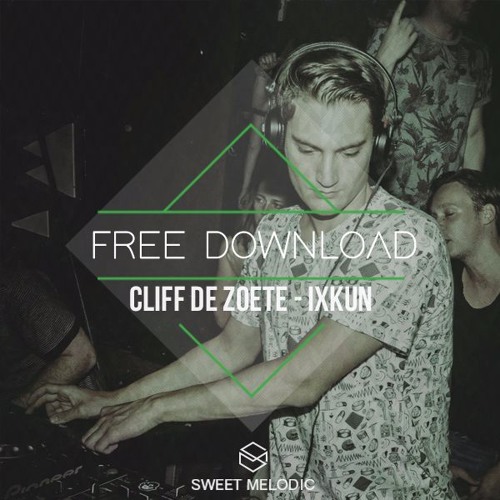 FREE DOWNLOAD: Cliff de Zoete - Ixkun
