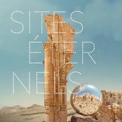 La musique de l'exposition Sites Éternels