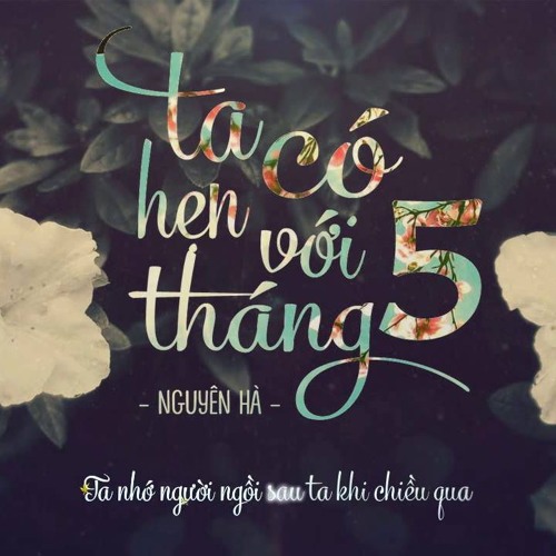 Ta Có Hẹn Với Tháng 5 - Nguyên Hà