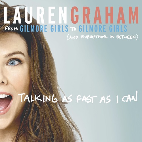 Talking As Fast As I Can written and read by Lauren Graham (Audiobook extract)