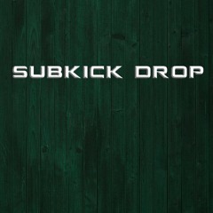 SubKick Drop