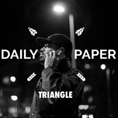 Triangle X Daily Paper