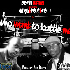 Devil Drain - Who Want to Battle Me ft. Arquivo Vivo (Prod. by Redbusta)