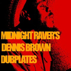 Dennis Brown Rare Dubplates (A JAH RAVER SELECTION)