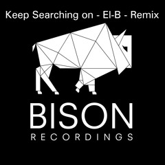 Keep Searching On - EL-B Remix - / FREE DOWNLOAD