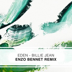 Eden - Billie Jean (Enzo Bennet Remix)