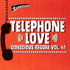 Supersonic Conscious Reggae Vol. 41 "Telephone Love" Sample