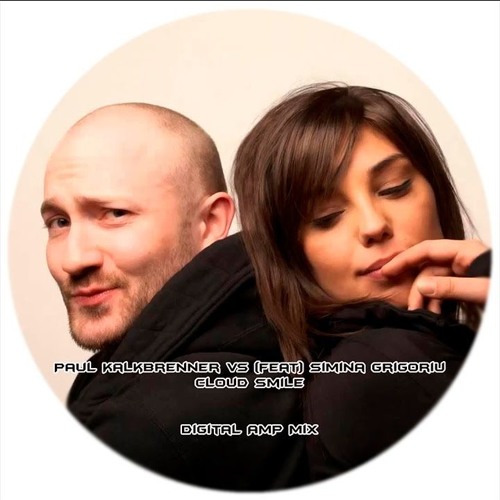 Paul Kalkbrenner Vs (Feat) Simina Grigoriu - Cloud Smile (Digital AMP Mix)