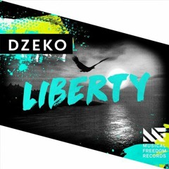 Dzeko - Liberty (Extended Mix)