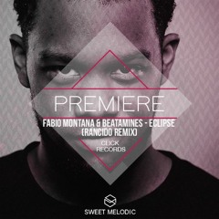 PREMIERE : Fabio Montana & Beatamines - Eclipse (Rancido Remix)[Click Records]