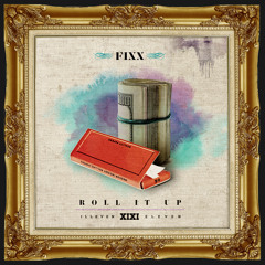 Fixx - Roll It Up