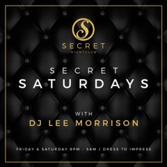 DJ Lee Morrison - Live At Secret Nightclub