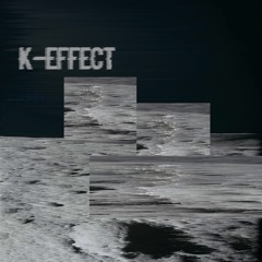 K-Effect - Walking On Mars