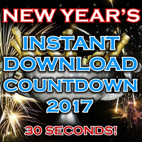 Instant Download Intro - New Year&#039;s Countdown 2017 by DJ DROPS 24/7 | Free Listening on SoundCloud