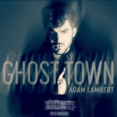 Adam Lambert - Ghost Town (Xionti Remix)